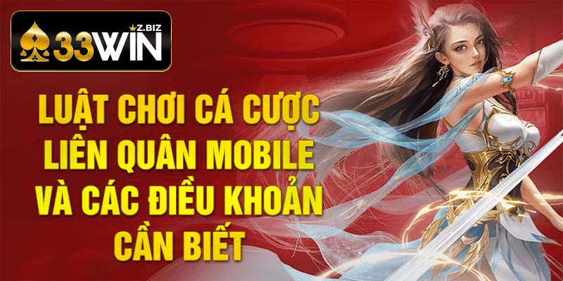 Luật chơi cá cược Liên Quân Mobile và các điều khoản cần biết