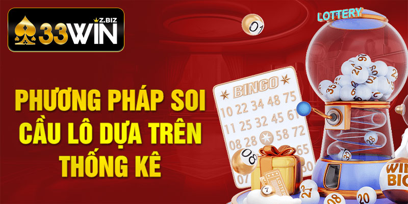 Phương pháp soi cầu Lô dựa trên thống kê